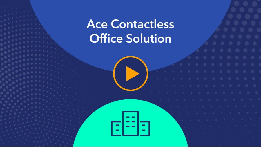 Ace Contactless Office Solution