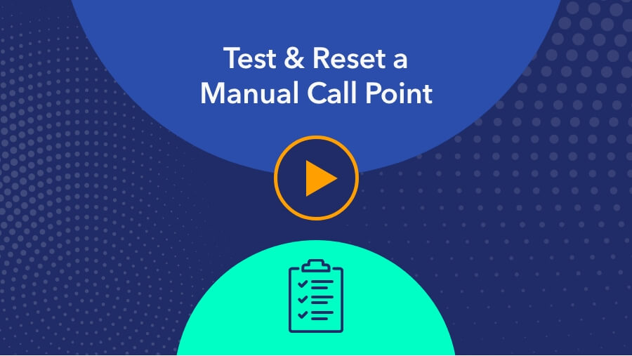 Test and Reset a Manual Call Point